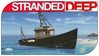 Stranded Deep как выжить НА ОСТРОВАХ ! ГДЕ ВЗЯТЬ ЕДУ И ВОДУ ! #1