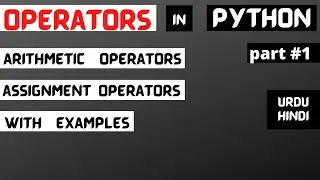 Operators in python  [URDU]. Arithmetic and assignment operators for absolute beginner CodeBench.