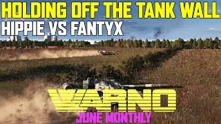 Holding Off the Tank Wall - Hippie vs Fantyx WARNO June Monthly