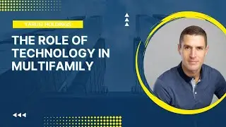 The Role of technology in multifamily