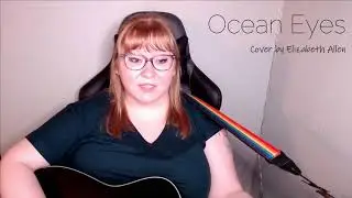 Cover | Ocean Eyes | Billie Eilish