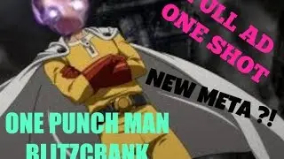 One Punch Man Blitzcrank (FULL AD ONE SHOT NEW META)