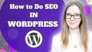 How to Do WordPress SEO 2022 | Format & SEO WordPress Tutorial