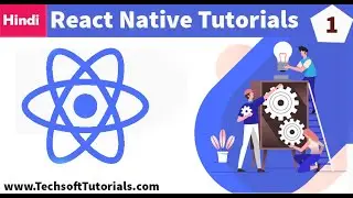 Introduction to React Native in Hindi & Urdu part - 1