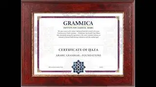 Foundations Certificate: Learn Arabic Grammar in 6 Months (or Less)