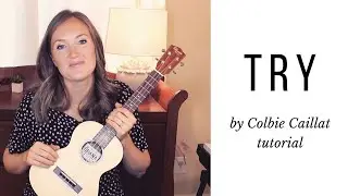 Try by Colbie Caillat | tutorial by Stephanie Madsen