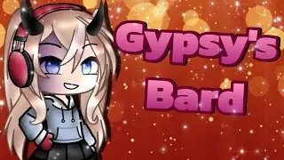 Gypsy's Bard || OC LORE