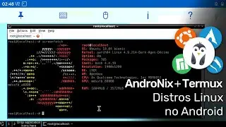 AndroNix + Termux - Rode Distribuições Linux no seu Android SEM ROOT!