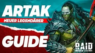 ARTAK neuer legendärer RAID Shadow Legends: Guide, Build, Gameplay, Anfänger Tipps 🇩🇪 Deutsch 🇩🇪