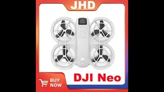 JHD Drone: DJI Neo｜Unboxing Drone Mini FPV flying Drone for DJI RC N2 RC 2 Goggles 3 RC Motion 3
