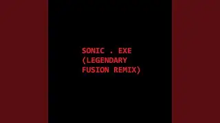 Sonic Exe (Legendary Fusion)