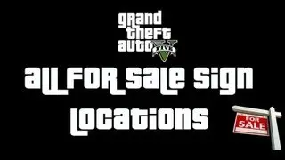 GTA V - All For Sale Sign Locations