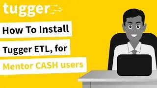 How To Install Tugger ETL, for Mentor CASH users