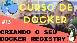 Creating your Docker Registry | Demystifying Docker V1 - Part 13
