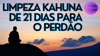 Limpeza Kahuna de 21 dias para o perdão