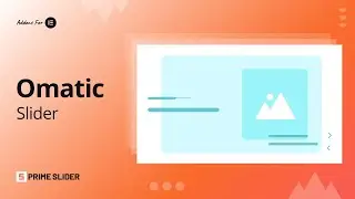 How To Use Ometic Slider | Prime Slider – Addons For Elementor Free