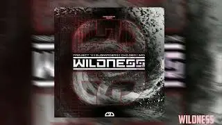 Project 71 & Subminderz - Wildness