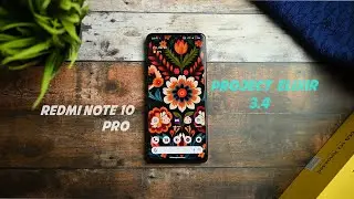 Project Elixir 3.4 Update Review on Redmi Note 10 pro max | Best Smoothness killer 120 Hz🔥