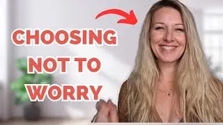 How To Stop Worrying