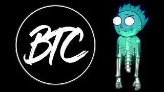 Rick And Morty - Evil Morty (BOIRIA Remix)
