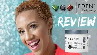 Define Natural TWA Curls | EDEN Bodyworks Coconut Shea REVIEW