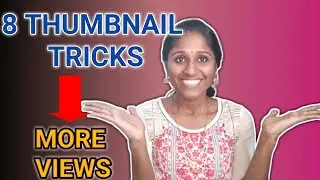 8 THUMBNAIL TRICKS TO GET VIEWS / THUMBNAIL TIPS 2020 / THUMBNAIL TUTORIAL
