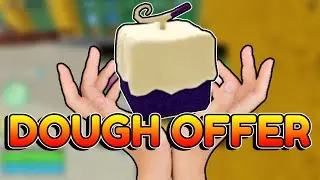 Trading DOUGH FRUIT for a GOOD OFFER in Blox Fruits! 🍩✔️