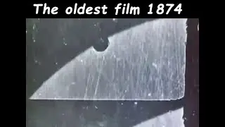 The Passage of Venus Across the Sun (1874 First Ever Moving Pictures)
