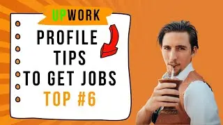 🟢 UpWork | Top #6 UpWork Profile TIPS To Help You Win More Jobs [2020 Updated]