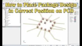 How to Place Package Design in Correct Position on PCB