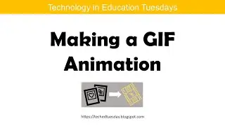 Making a GIF Animation