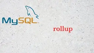 24 - MySQL rollup kullanımı