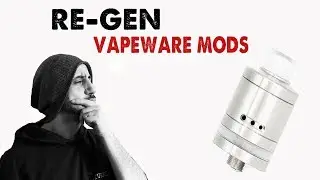ReGen From VapeWare Mods