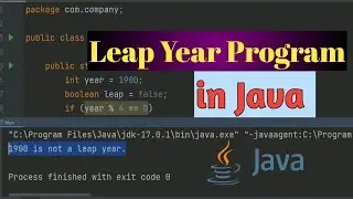 Leap Year in Java | Java Program to Check year leap year or not