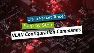 Cisco Packet Tracer : VLAN Configuration|VLAN Configuration Commands| Tutorial|Switch LAB's|Arabic