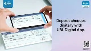 Deposit your cheques digitally with the UBL Digital App!