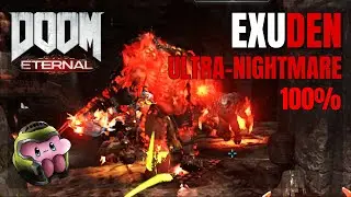 Doom Eternal - Exuden by Leix (100% Ultra-Nightmare)