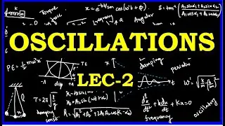 OSCILLATION (LECTURE 2) | NEW HSC SYLLABUS | MHT-CET 2021 | NEET 2021