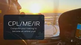 Complete your pilot license with CPL/ME/IR