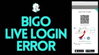 How to Fix BIGO Live Login Problem? | Solve BIGO Live Login Problem