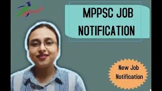 MPPSC notification for various posts is out for 2021 in the official website for notification.
