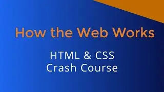 How the Web Works