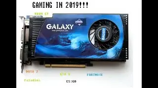 8800 GT in 2019 can it still be used for gaming. Benchmark