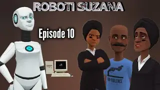 ROBOTI SUZANA:|Episode 10|