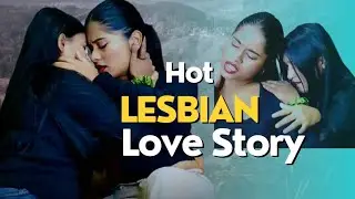 Hot Lesbian Romantic Love story