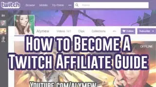 How to become a Twitch Affiliate Guide