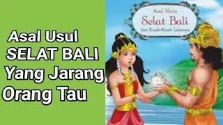 Asal Usul Selat Bali