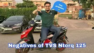 Negatives of TVS Ntorq 125 | Itnii sarii problems | So expensive?
