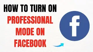 How to Turn On Professional Mode on Facebook – Full Guide