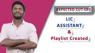 LIC ASSISTANT 2019 - EXPECTED CUT-OFF | ABOUT PLAYLIST | Mr.JACKSON